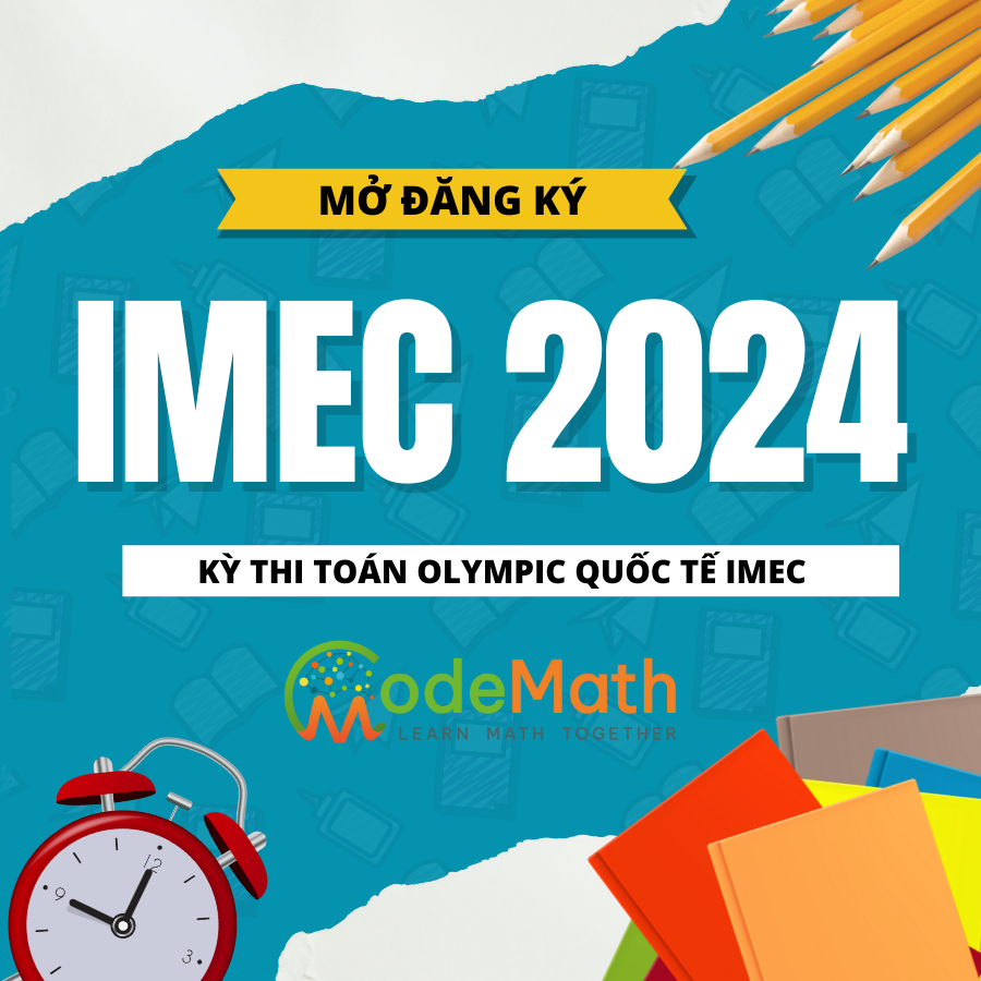 MỞ ĐĂNG KÝ KỲ THI IMEC 2024