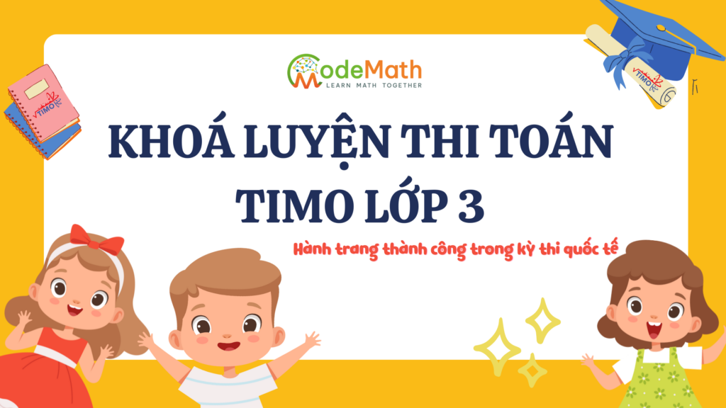 KHOÁ LUYỆN THI TOÁN TIMO LỚP 3